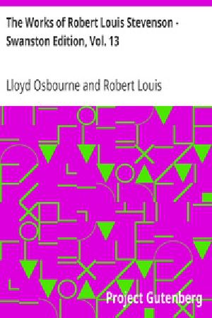 [Gutenberg 30954] • The Works of Robert Louis Stevenson - Swanston Edition, Vol. 13